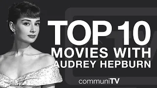 Top 10 Audrey Hepburn Movies