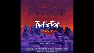 TheFatRat & Anjulie - Love It When You Hurt Me [Slow + Reverb]