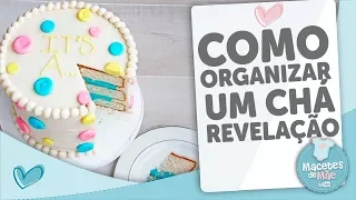 COMO ORGANIZAR UM CHÁ REVELAÇÃO