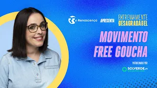 Movimento Free Goucha - Extremamente Desagradável