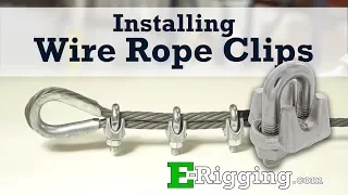 Installing Wire Rope Clips - The Right Way