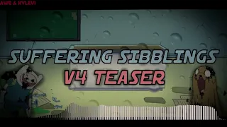 "Suffering Siblings V4 Teaser" By Awe & Kylevi