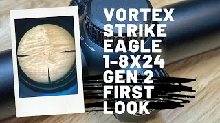 Vortex Strike Eagle 1 8x24 Gen 2 First Look #Vortex #StrikeEagle #2Astrong