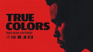 The Weeknd - True Colors (Extended)