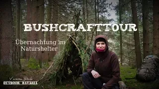 Bushcrafttour - Naturshelter Übernachtung - Vanessa Blank - Outdoor Bavaria