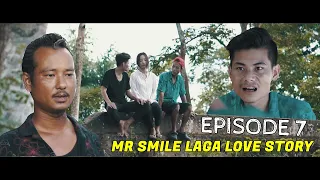 MR SMILE LAGA LOVE STORY EPISODE 7