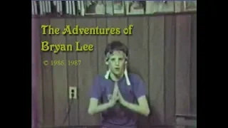 The Adventures of Bryan Lee - Episodes 1-6