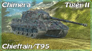 Chimera • Chieftain/T95 Heritage • Tiger II • WoT Blitz *SR