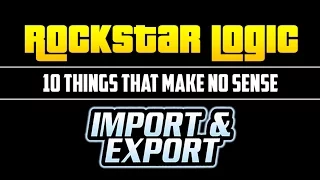 ROCKSTAR LOGIC (Import/Export DLC Edition)