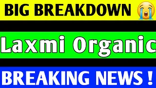 LAXMI ORGANIC SHARE BREAKOUT | LAXMI ORGANIC SHARE LATEST NEWS | LAXMI ORGANIC PRICE TARGET