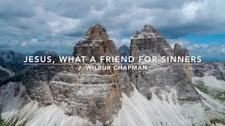 Jesus, What a Friend for Sinners | Songs and Everlasting Joy