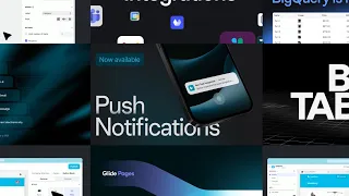 What's New in Glide: Big Tables, Data Sources, Integrations, Push Notifications, OpenAI, and More!