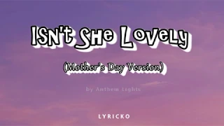 Isn't She Lovely Mother's Day Version by Anthem Lights