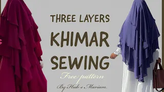 How to cut and stitch three layer Khimar /Free pattern #islam