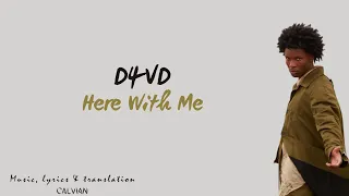 D4VD - Here With Me (INDO SUB) | Lirik Lagu Terjemahan