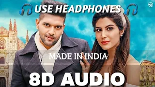 MADE IN INDIA (8D Audio) | Guru Randhawa | Elnaaz Norouzi | Vee | DirectorGifty