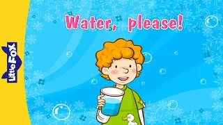 Water, Please! | Learning Songs | Conversation 1 |  Little Fox | Animated Songs for Kids