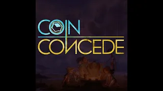 445 - Coin Concede "The Agency of Agency"