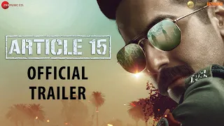 Article 15 - Trailer | Ayushmann Khurrana | Anubhav Sinha | Releasing on 28June2019