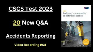 CSCS Test 2023 - 20 New Q&A - Accidents Reporting & Recording | CSC Card UK 2023 | CiTB Test UK 2023