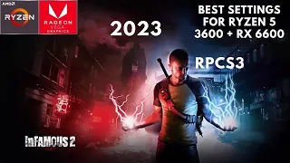 Infamous 2 RPCS3 Best Settings For Ryzen 5 3600 + RX 6600 | 2023