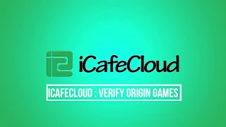 iCafeCloud : How to verify Origin games