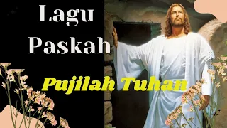 Lagu Paskah|| PUJILAH TUHAN #liriklagu