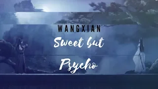 Mo Dao Zu Shi ||AMV|| - Sweet but Psycho (WangXian)