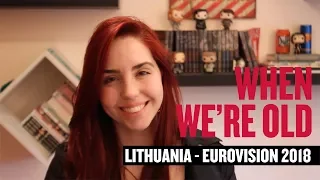 Eurovision Song Contest 2018 - LITHUANIA REVIEW - When We're Old