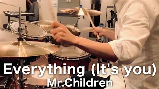 Mr.Children「Everything (It's you)」ドラム叩いてみた