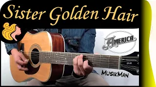 SISTER GOLDEN HAIR 👱‍♀️ - America / Guitar Cover / MusikMan N°191