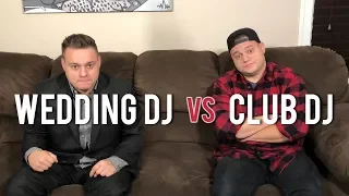 Wedding DJs vs Club DJs