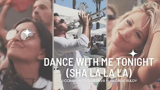 Dj Combo & Geo Da Silva ft.George Buldy - Dance With Me Tonight (Sha La La La) official online video