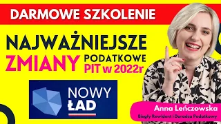 Najważniejsze Zmiany Podatkowe w PIT w 2022 - Polski Nowy Ład