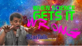 StarTalk Snippet: When Science Gets It Wrong