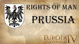 EU4 Rights of Man as Prussia 101