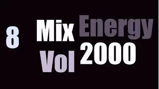 Energy 2000 Mix Vol. 8 FULL (128 kbps)