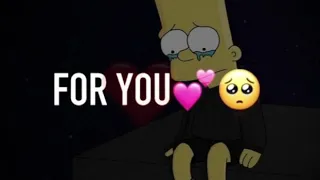 If death was... Coming for you I'd give my life for you-s Simpsons edit