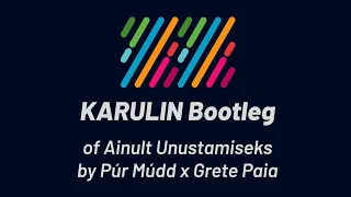 Púr Múdd x Grete Paia - Ainult Unustamiseks (KARULIN Bootleg)