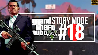 GTA 5 PC Gameplay Walkthrough PART 18 FULL GAME [4K 60FPS] - No Commentary