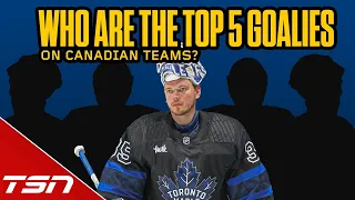 Who are the top 5 goalies on Canadian teams?