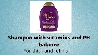 OGX (ORGANIX) Biotin & collagen shampoo  thick & full