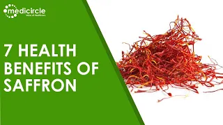 7 Health benefits of Saffron | Medicircle