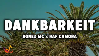 Bonez MC x RAF Camora - DANKBARKEIT [Lyrics]