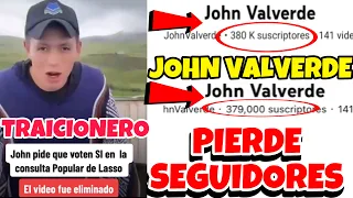 JOHN VALVERDE PIERDE SEGUIDORES