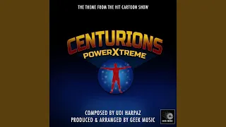 Centurions - Power Xtreme - Main Theme