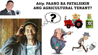 Agricultural Tenant, Pede Ba Patalsikin?