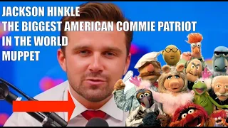 JACKSON HINKLE -  BIGGEST AMERICAN COMMIE PATRIOT IN THE WORLD -  MUPPET