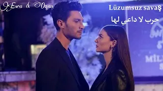 Esra & Ozan - Lüzumsuz savaş - lyrics//اوزان & إسراء - حرب لا داعي لها - مترجمة