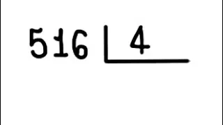 DIVISÃO: 516 dividido por 4